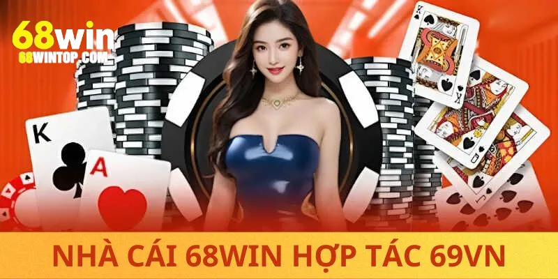 68Win hợp tác 69VN