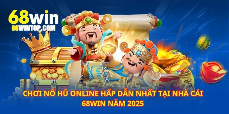 Chơi nổ hũ online